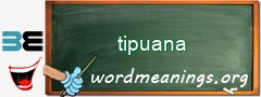 WordMeaning blackboard for tipuana